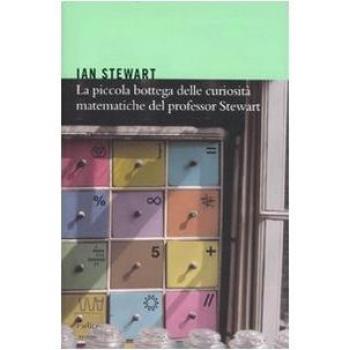 La piccola bottega delle curiositÃ  matematiche del professor Stewart