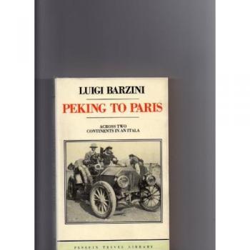 Peking to Paris: A Journey Across Two Continents in 1907
