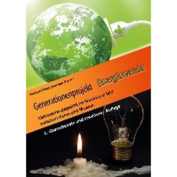 Generationenprojekt Energiewende: Elektroenergiepolitik im Spannungsfeld zwischen Vision und Mission