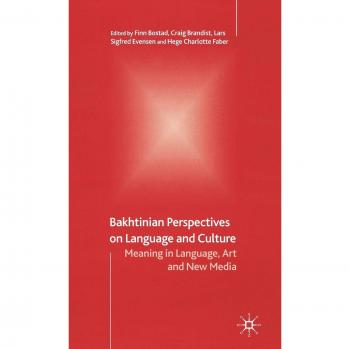 Bakhtinian Perspectives On Language And Culture