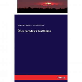 Über Faraday's Kraftlinien