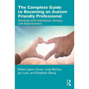Vitalsource Technologies, Inc. The Complete Guide To Becoming An Autism Friendly Professional