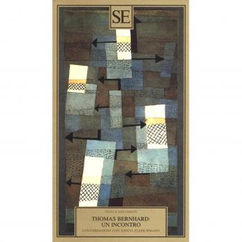 Thomas Bernhard: un incontro. Conversazioni con Krista Fleischmann