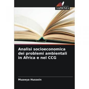 Hussein, Muawya: Analisi socioeconomica dei problemi ambientali in Africa e nel CCG
