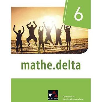 mathe.delta – Nordrhein-Westfalen / mathe.delta NRW 6