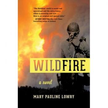 Wildfire: A Novel by Lowry, Mary Pauline