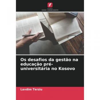 Terziu, Lavdim: Os desafios da gestão na educação pré-universitária no Kosovo