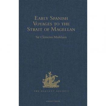 Vitalsource Technologies, Inc. Early Spanish Voyages To The Strait Of Magellan