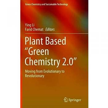 Plant Based Green Chemistry 2.0