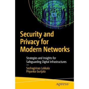 Security and Privacy for Modern Networks