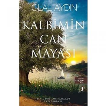 Kalbimin Can Mayasi: Bir Uzun Sonbahardi Yasadigimiz: Bir Uzun Sonbahardı Yaşadığımız