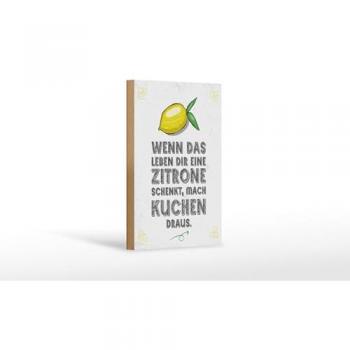 Holzschild Spruch Zitrone 12x18 cm