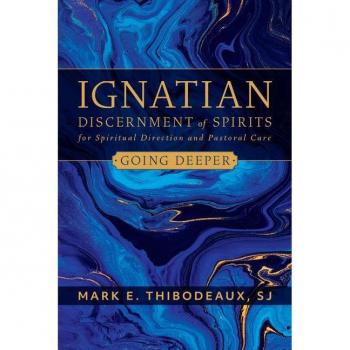 Ignatian Discernment of Spirits in Spiritual Direction and Pastoral Care