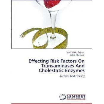 Effecting Risk Factors On Transaminases And  Cholestatic  Enzymes: Alcohol And Obesity