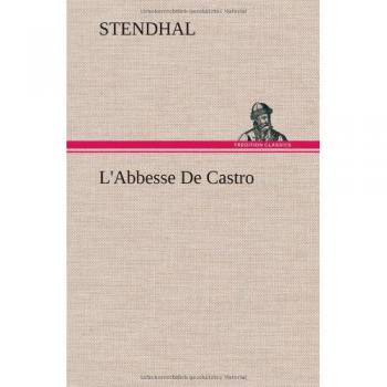 Stendhal: L'Abbesse De Castro