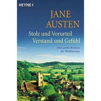 Stolz und Vorurteil. Verstand und Gefühl.
