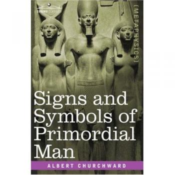 Signs and Symbols of Primordial Man