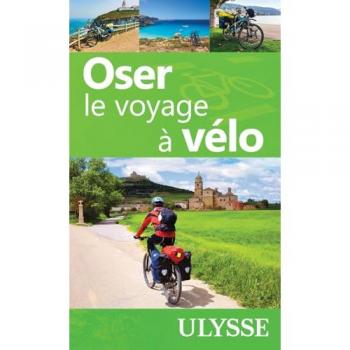 Oser le voyage à vélo (Broché)