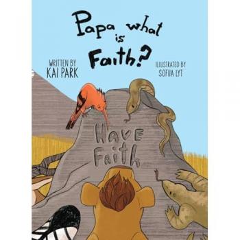 Papa what is Faith?