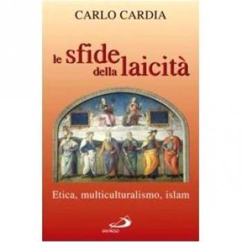Le sfide della laicità. Etica, multiculturalismo, islam