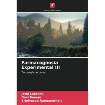 Lakshmi, Jothi: Farmacognosia Experimental III