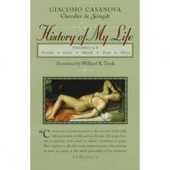 Casanova, Giacomo Chevalier De Seingalt: History of My Life (Revised)