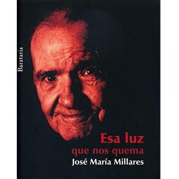 Esa luz que nos quema