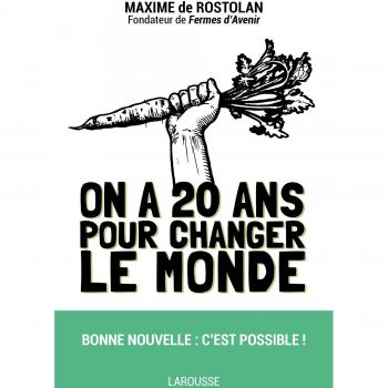 On a 20 ans pour changer le monde