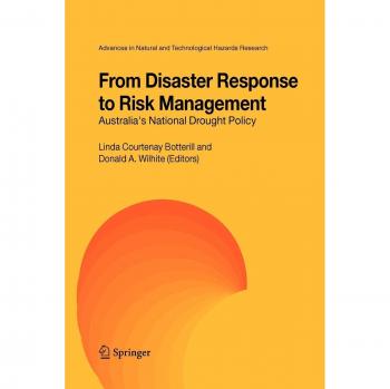 From Disaster Response to Risk Management: Australia's National Drought Policy