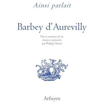 Ainsi parlait Barbey d'Aurevilly