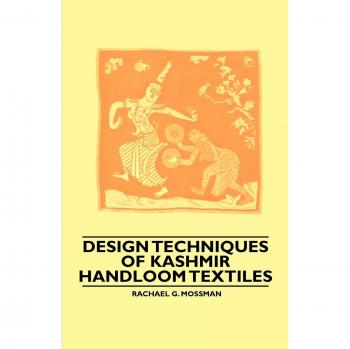 Design Techniques of Kashmir Handloom Textiles
