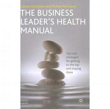 The Business Leader's Health Manual, INSEAD Business Press Series