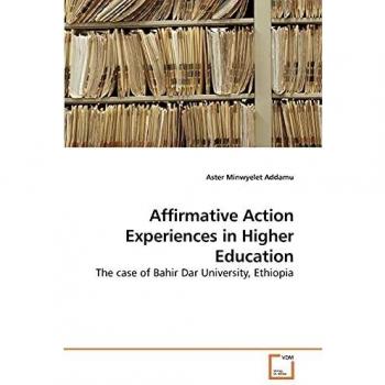 Affirmative Action Experiences in Higher Education