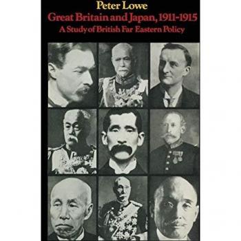 Great Britain and Japan 1911-1915: A Study of British Far Eastern Policy