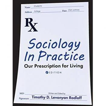 Sociology in Practice: Our Prescription for Living