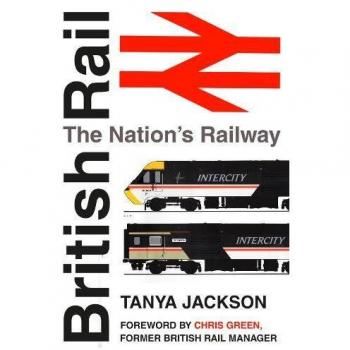 British Rail: The Nation's Railway by Jackson Book The Cheap Fast Free Post