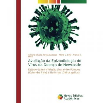 Avaliação da Epizootiologia do Vírus da Doença de Newcastle: Estudo da transmissão viral entre Pombos
