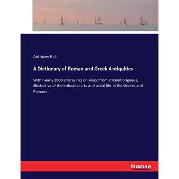 A Dictionary of Roman and Greek Antiquities