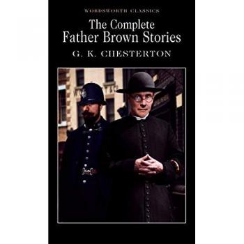 NEW The Complete Father Brown Stories