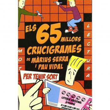 Els millors 65 crucigrames de Màrius Serra i Pau Vidal per tenir sort (Tapa blanda con solapas).