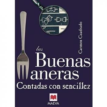 BUENAS MANERAS, LAS. CONTADAS CON SENCILLEZ