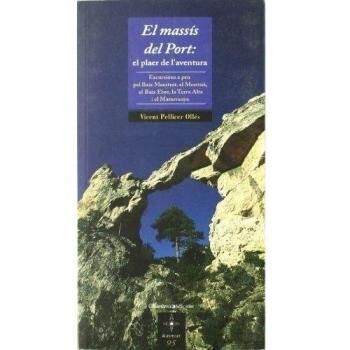 El massís del Port : el plaer de l'aventura