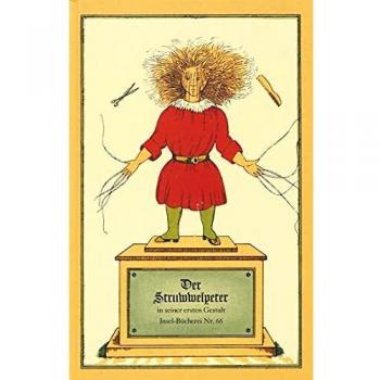Der Struwwelpeter oder lustige Geschichten und drollige Bilder