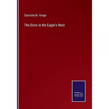 The Dove in the Eagle's Nest