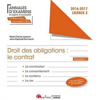 Annales d'examens et sujets d'actualité 2016 : Droit des obligations : le contrat