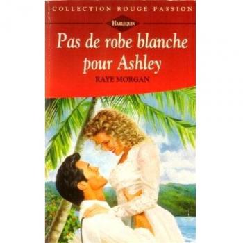 Pas de robe blanche pour Ashley Collection Collection rouge passion n° 706