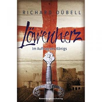 Löwenherz. Im Auftrag des Königs
