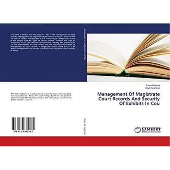 Makwae, Evans: Management Of Magistrate Court Records And Security Of Exhibits In Cou