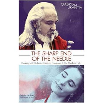The Sharp End of the Needle (Dealing with Diabetes, Dialysis, Transplant and the Medical Field)