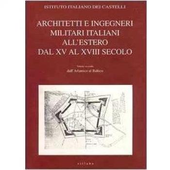 Architetti e ingegneri militari italiani all'estero. Ediz. illustrata. Dall'atlantico al Baltico